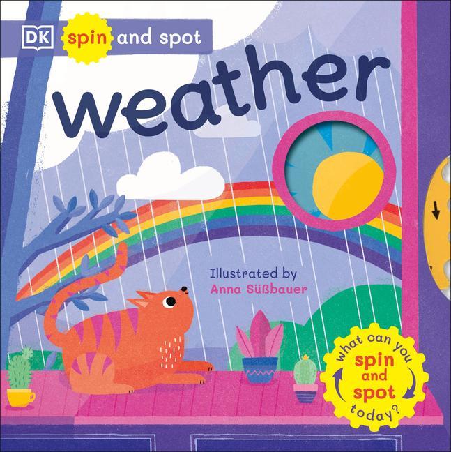 Könyv Spin and Spot: Weather: What Can You Spin and Spot Today? 