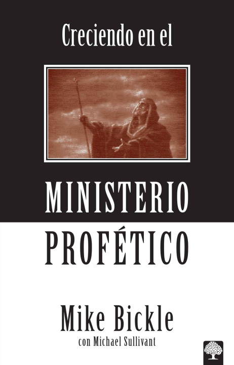 Kniha Creciendo en el Ministerio Profetico = Growing in the Prophetic 