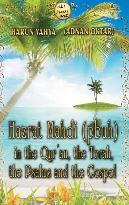 Kniha Hazrat Mahdi (pbuh) in the Qur'an, the Torah, the Psalms and the Gospel - Color 