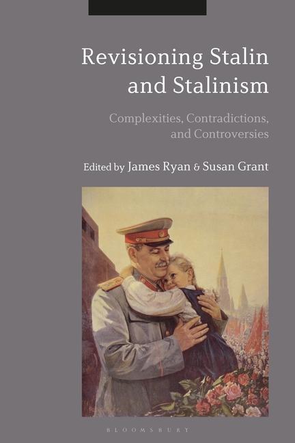 Carte Revisioning Stalin and Stalinism Susan Grant