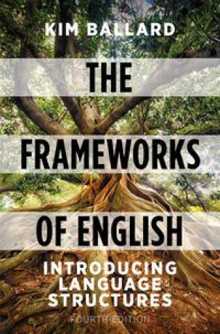 Buch The Frameworks of English: Introducing Language Structures Kim Ballard
