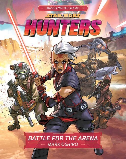 Kniha Star Wars Hunters: Battle For The Arena Lucasfilm Press