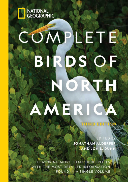 Carte National Geographic Complete Birds of North America, 3rd Edition Jon Dunn