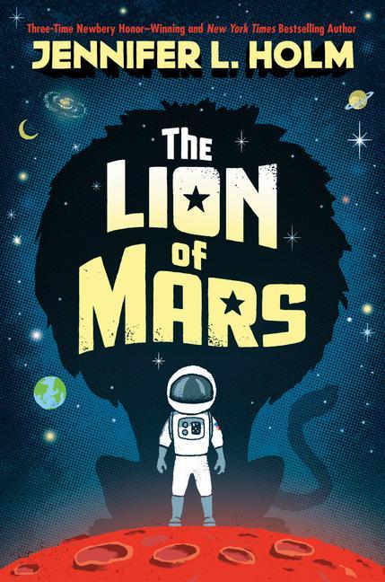 Carte The Lion of Mars Jennifer L. Holm