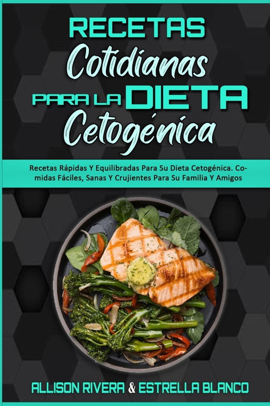 Carte Recetas Cotidianas Para La Dieta Cetogenica Estrella Blanco