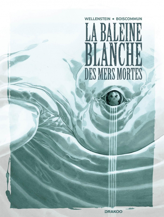 Knjiga La Baleine Blanche des mers mortes - histoire complète 