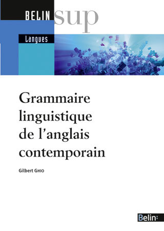 Könyv Grammaire linguistique de l'anglais contemporain Ghio