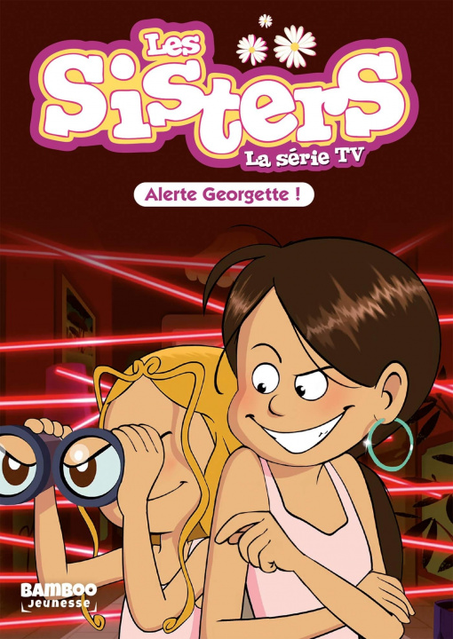 Könyv Les Sisters - La Série TV - Poche - tome 43 