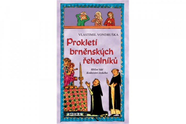 Book Prokletí brněnských řeholníků Vlastimil Vondruška