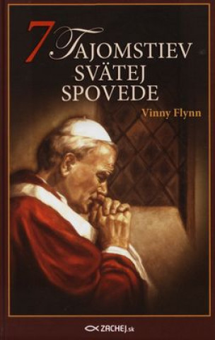 Kniha 7 tajomstiev svätej spovede Vinny Flynn