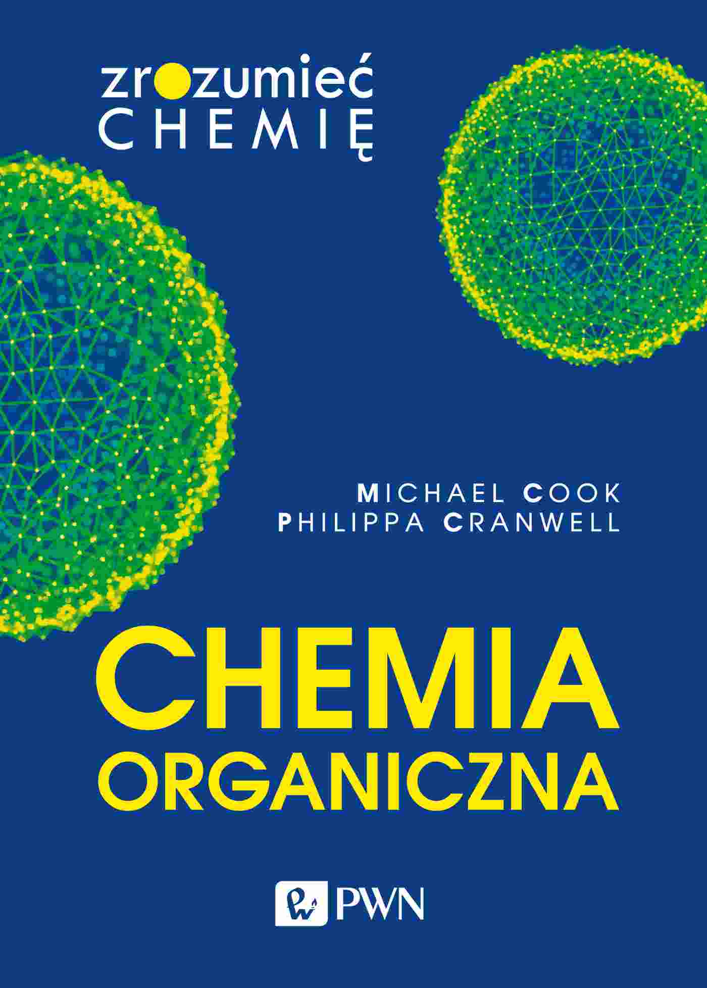 Kniha Chemia organiczna. Zrozumieć chemię Michael Cook