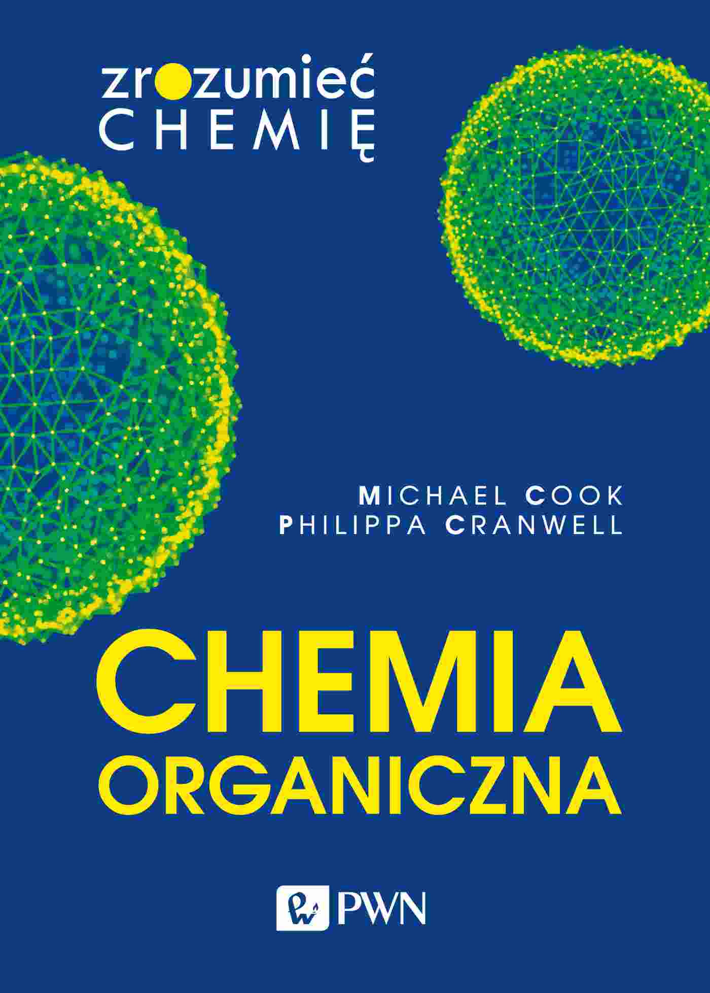 Βιβλίο Chemia organiczna. Zrozumieć chemię Michael Cook