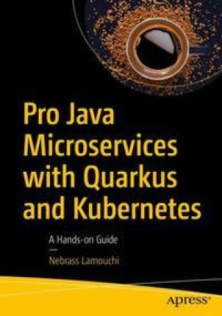 Kniha Pro Java Microservices with Quarkus and Kubernetes 