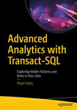Książka Advanced Analytics with Transact-SQL Dejan Sarka
