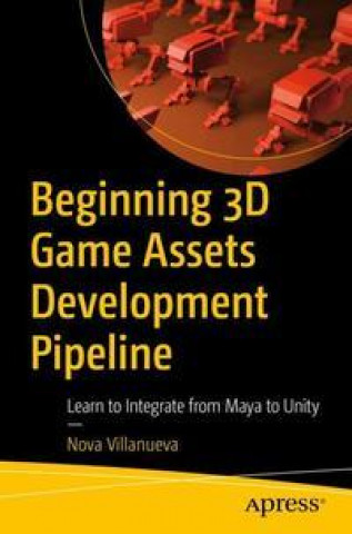 Книга Beginning 3D Game Assets Development Pipeline 