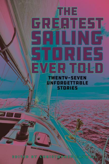Книга Greatest Sailing Stories Ever Told 
