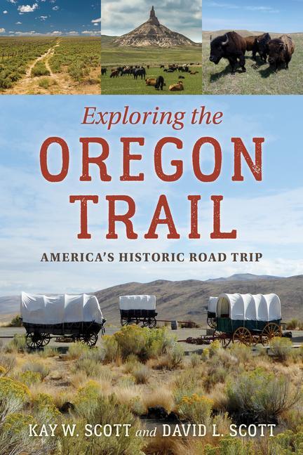 Book Exploring the Oregon Trail David L. Scott