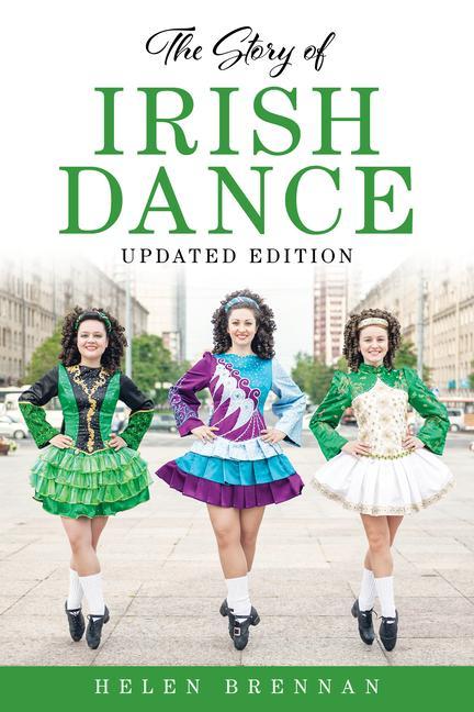 Kniha Story of Irish Dance 
