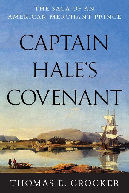 Knjiga Captain Hale's Covenant Thomas E. Crocker