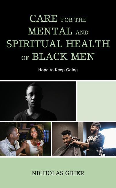 Kniha Care for the Mental and Spiritual Health of Black Men 