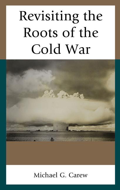 Книга Revisiting the Roots of the Cold War 