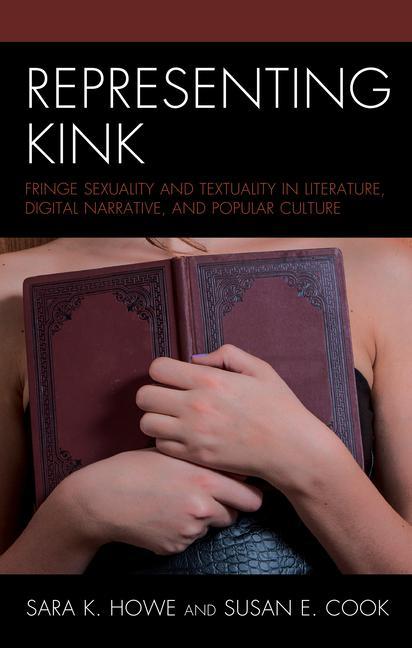 Könyv Representing Kink Sara K. Howe
