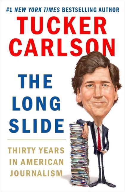 Könyv The Long Slide: Thirty Years in American Journalism 