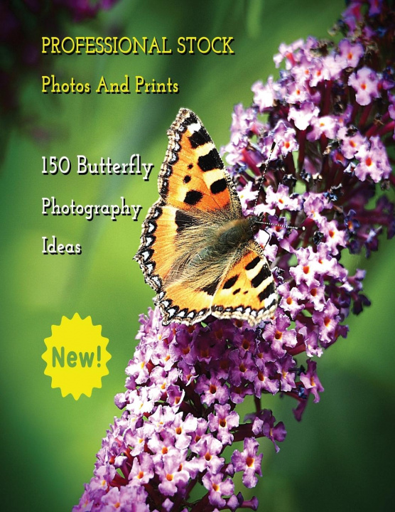 Carte Professional Stock Photos and Prints - 150 Butterfly Photography Ideas - Full Color HD 