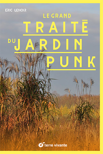 Книга Le grand traité du jardin punk LENOIR