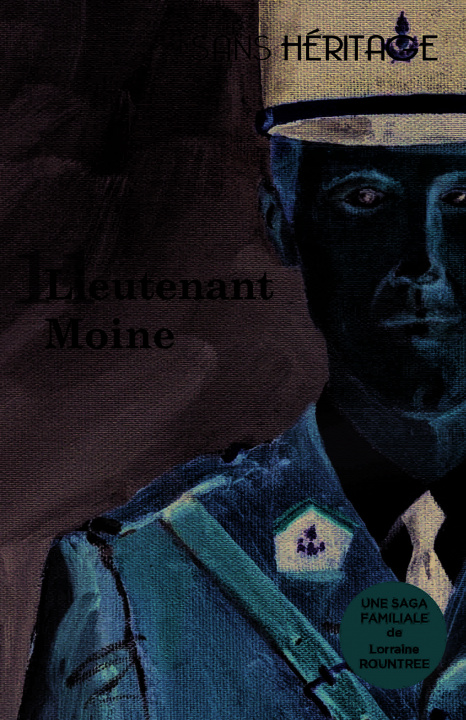 Boek Sans héritage volume 11 : Lieutenant Moine Rountree