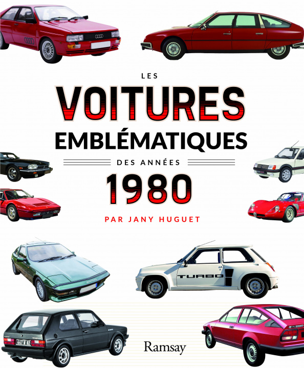 Book Les voitures emblématiques des années 1980 HUGUET