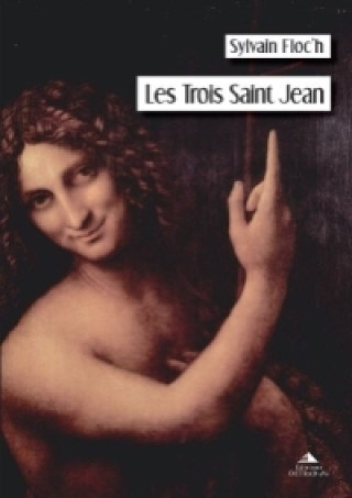 Kniha Les trois Saint Jean FLOC'H