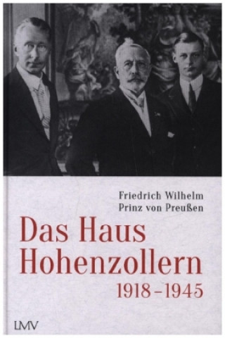 Könyv Das Haus Hohenzollern 1918 bis 1945 