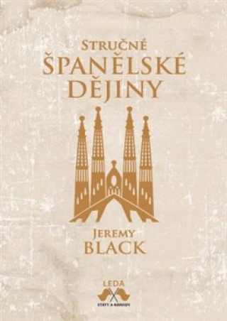 Könyv Stručné španělské dějiny Jeremy Black