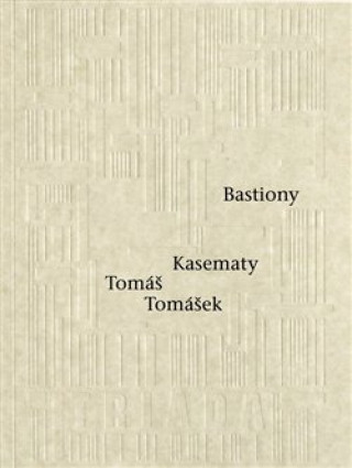 Kniha Bastiony Kasematy Tomáš Tomášek
