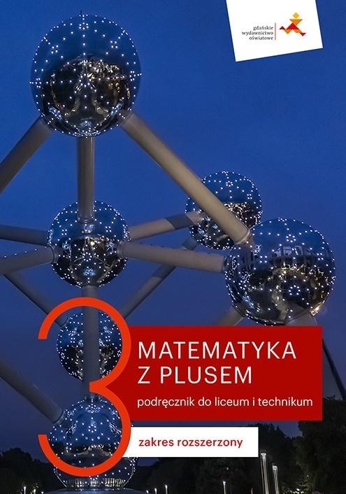 Kniha Nowe matematyka z plusem podręcznik do liceum i technikum dla klasy 3 zakres rozszerzony Małgorzata Dobrowolska