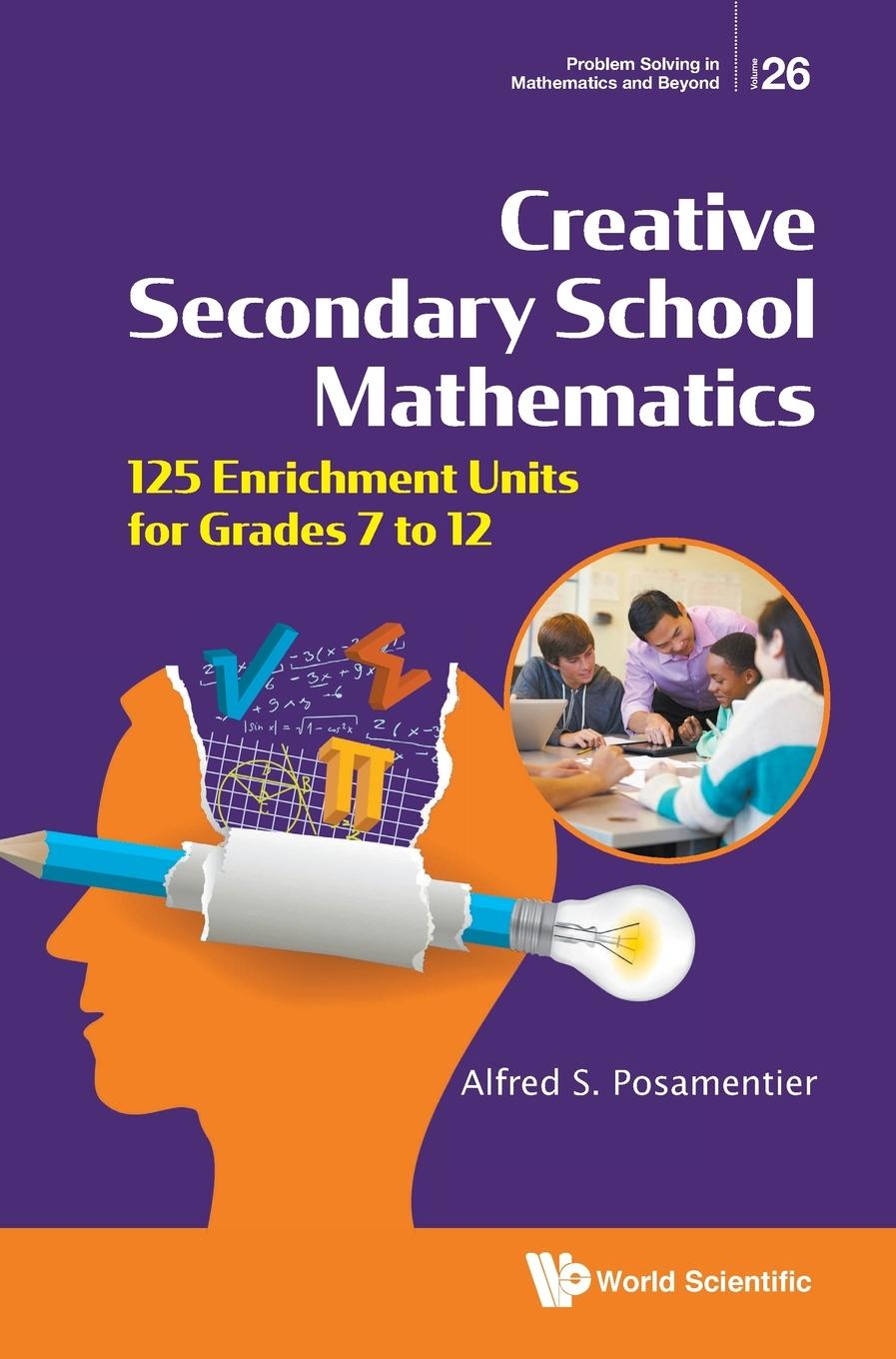Buch Creative Secondary School Mathematics: 125 Enrichment Units For Grades 7 To 12 Alfred S. Posamentier