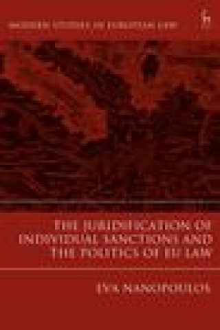 Книга Juridification of Individual Sanctions and the Politics of EU Law 