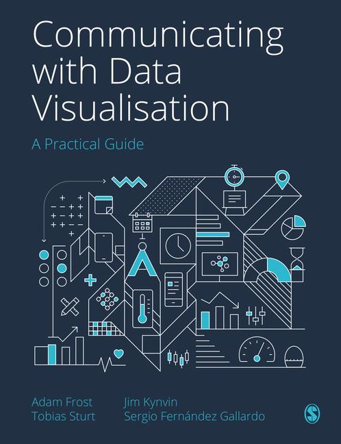 Книга Communicating with Data Visualisation Tobias Sturt