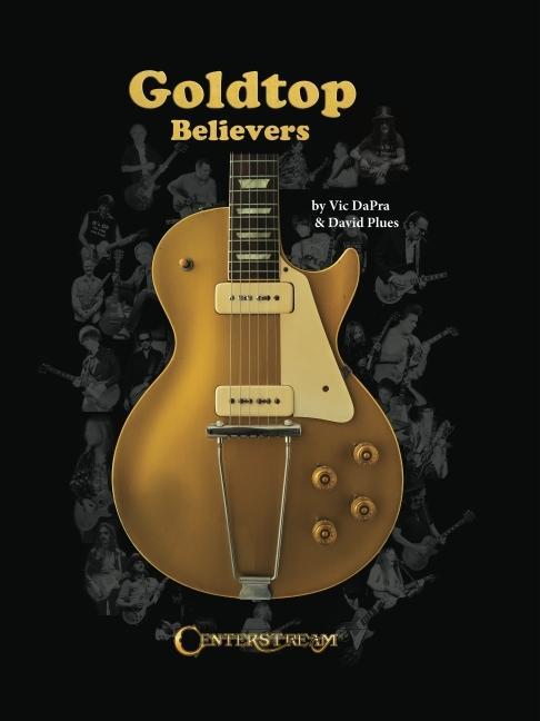 Könyv Goldtop Believers: The Les Paul Golden Years David Plues