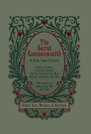 Книга The Secret Commonwealth of Elves, Fauns and Fairies Andrew Lang