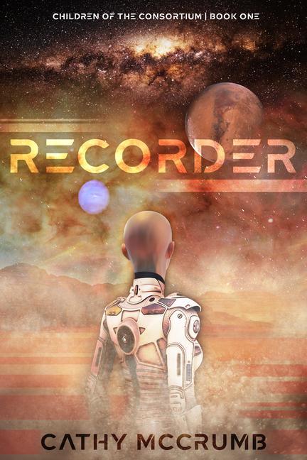 Knjiga Recorder: Volume 1 Cathy McCrumb