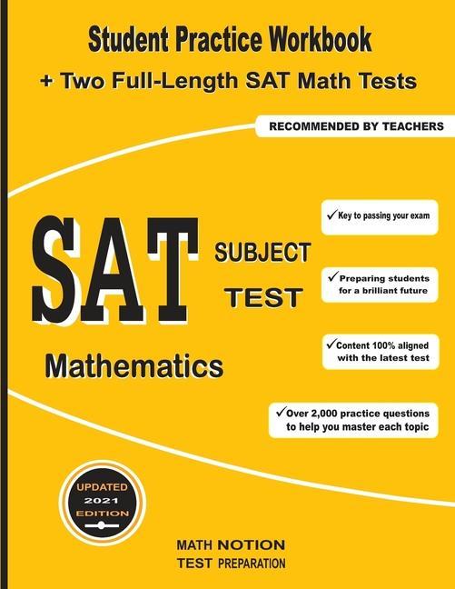 Carte SAT Subject Test Mathematics: Student Practice Workbook + Two Full-Length SAT Math Tests Michael Smith