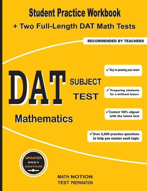 Book DAT Subject Test Mathematics: Student Practice Workbook + Two Full-Length DAT Math Tests Math Notion