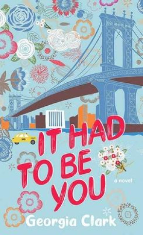 Boek It Had to Be You Georgia Clark
