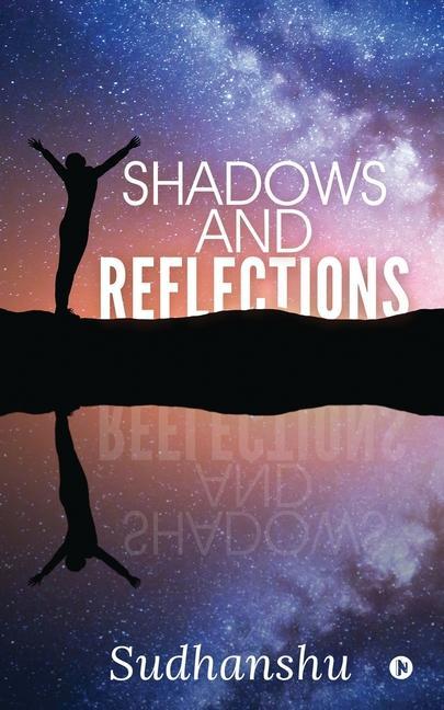 Knjiga Shadows and Reflections Sudhanshu