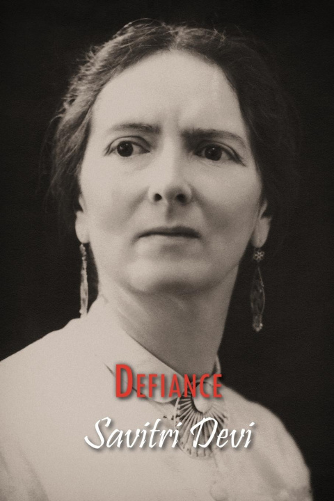 Livro Defiance Savitri Devi