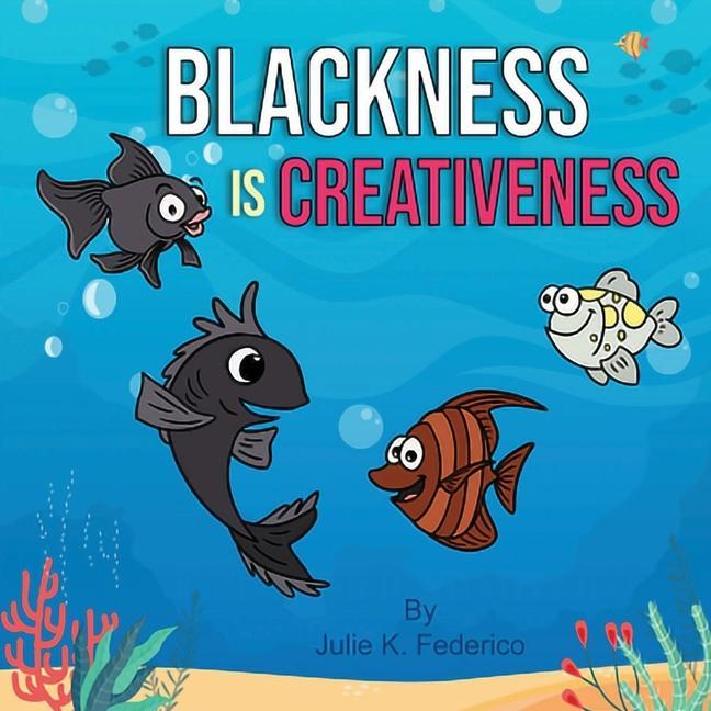 Boek Blackness Is Creative Julie K. Federico