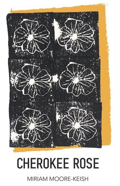 Knjiga Cherokee Rose Miriam Moore-Keish
