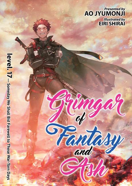 Carte Grimgar of Fantasy and Ash (Light Novel) Vol. 17 Eiri Shirai